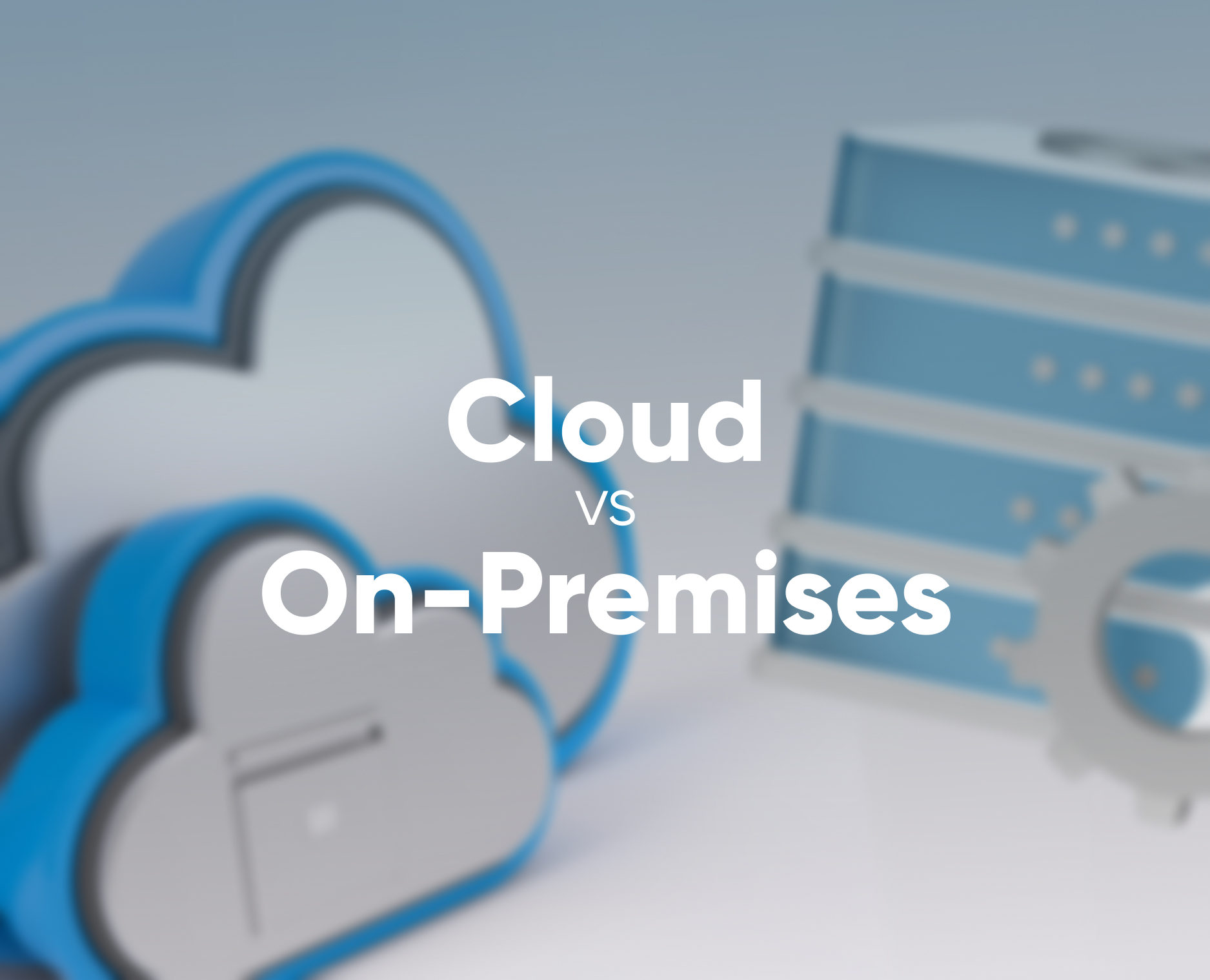 On-premise vs Cloud: Differences, Benefits, and Risks
