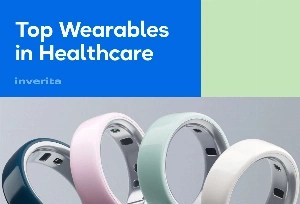Top Wearables in Healthcare That Improve Patient Outcomes